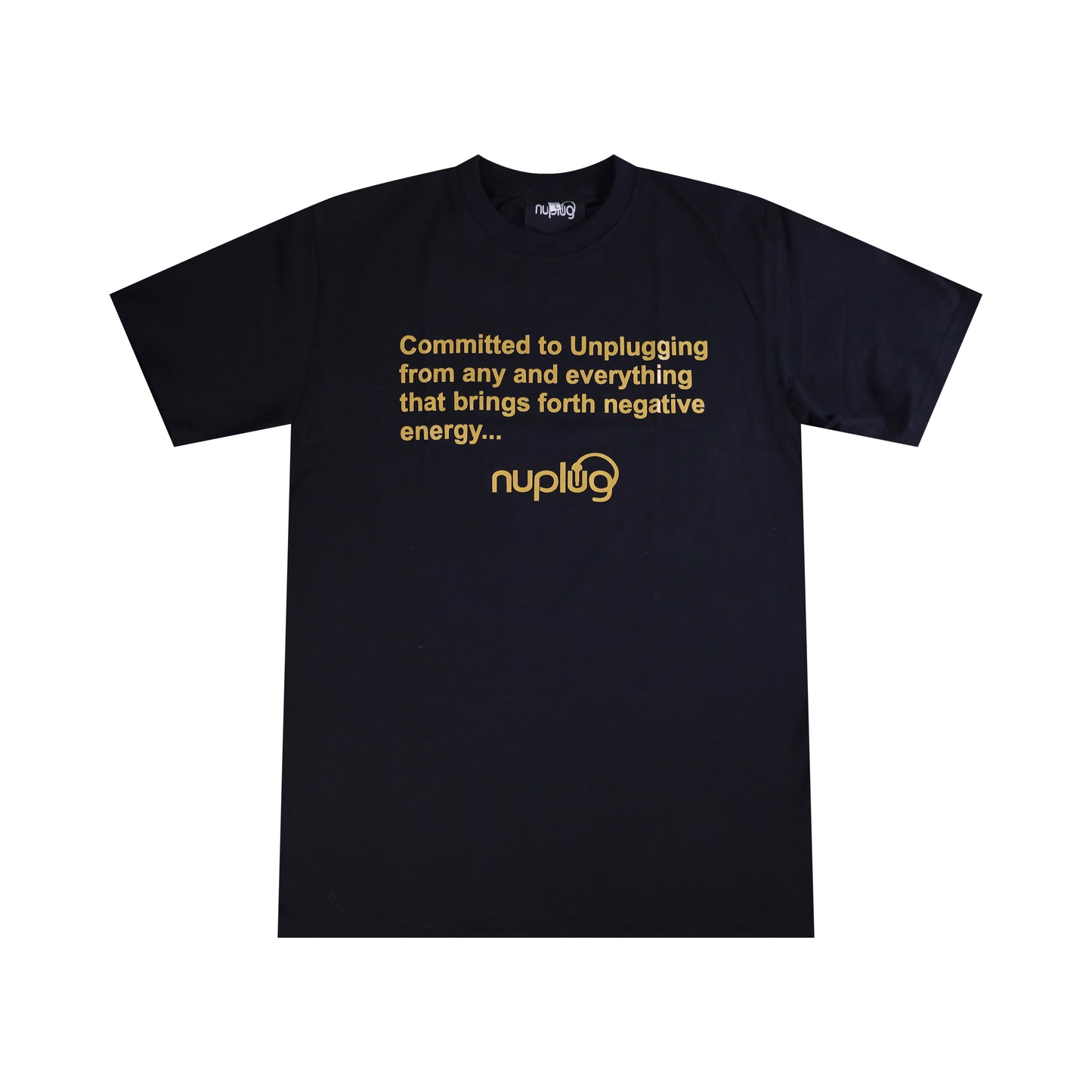 Committed to Unplugging… “Black and Gold” T-shirts